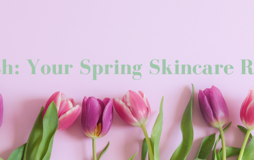 spring skincare